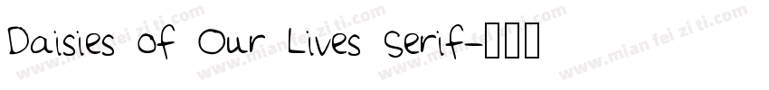 Daisies of Our Lives Serif字体转换